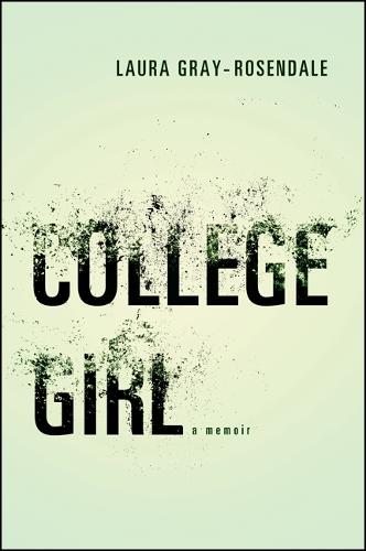 College Girl: A Memoir (Paperback)