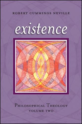 Existence: Philosophical Theology, Volume Two (Hardback)