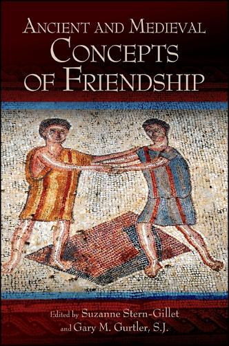 Ancient and Medieval Concepts of Friendship - SUNY series in Ancient Greek Philosophy (Paperback)