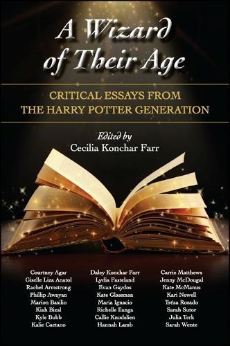 A Wizard of Their Age: Critical Essays from the Harry Potter Generation (Hardback)