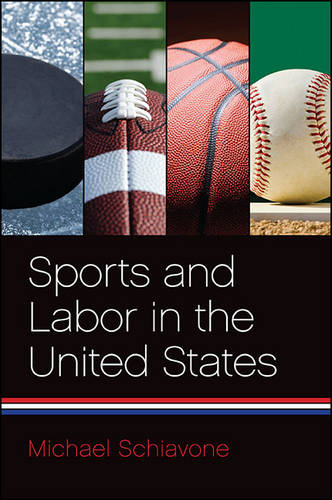Sports and Labor in the United States (Hardback)