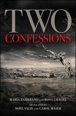 Two Confessions - SUNY series in Latin American and Iberian Thought and Culture (Hardback)