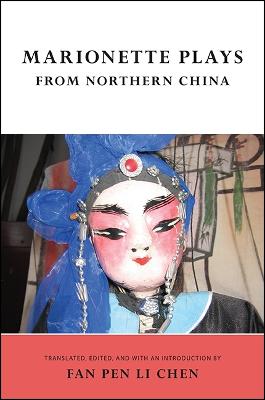 Marionette Plays from Northern China (Hardback)
