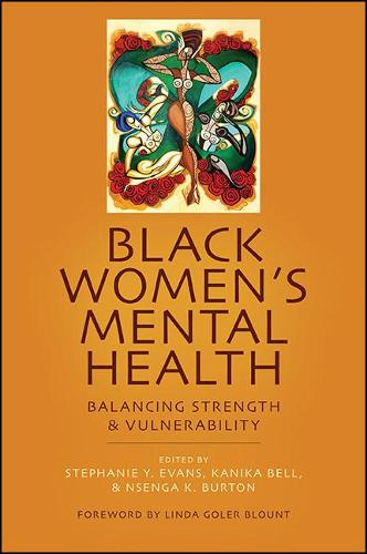 Black Women's Mental Health: Balancing Strength and Vulnerability (Hardback)