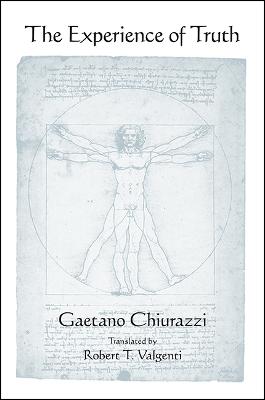 The Experience of Truth - SUNY series in Contemporary Italian Philosophy (Hardback)