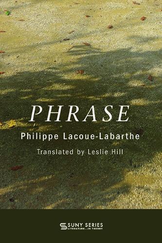 Phrase - SUNY series, Literature . . . in Theory (Hardback)