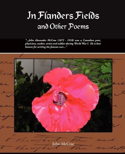 In Flanders Fields and Other Poems (Paperback)