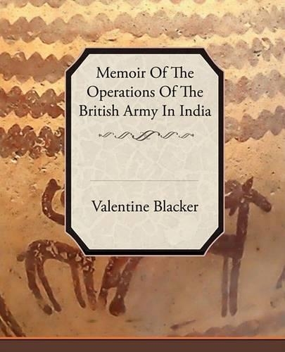 Memoir of the Operations of the British Army in India (Paperback)