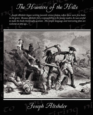 The Hunters of the Hills (Paperback)