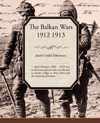 The Balkan Wars 1912 1913 (Paperback)