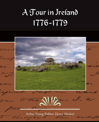 A Tour in Ireland 1776-1779 (Paperback)