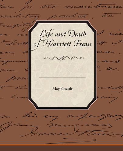Life and Death of Harriett Frean (Paperback)