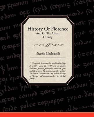 History of Florence and of the Affairs of Italy (Paperback)