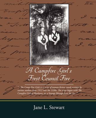 A Campfire Girl's First Council Fire (Paperback)