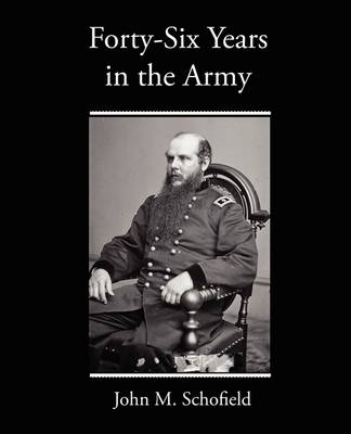 Forty-Six Years in the Army (Paperback)