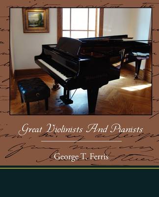 Great Violinists and Pianists (Paperback)