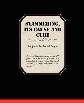 Stammering Its Cause and Cure (Paperback)