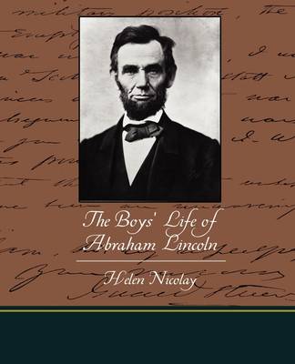 The Boys' Life of Abraham Lincoln (Paperback)