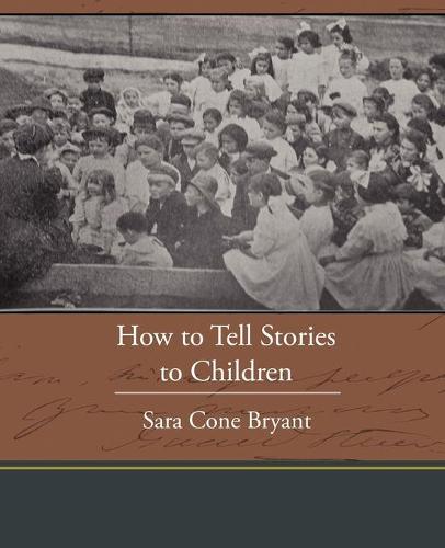 How to Tell Stories to Children (Paperback)