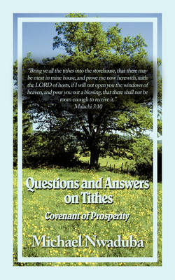 Questions and Answers on Tithes: Covenant of Prosperity (Paperback)