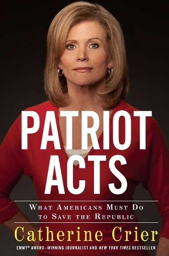 Patriot Acts: What Americans Must Do to Save the Republic (Paperback)