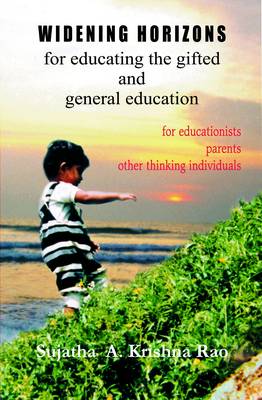 Widening Horizons for Educating the Gifted and General Education (Paperback)
