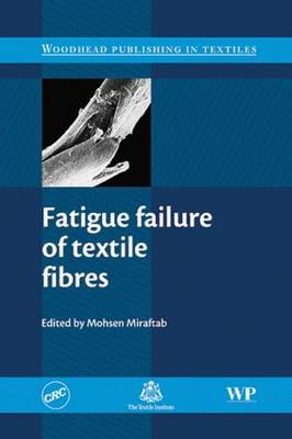 Fatigue Failure of Textile Fibres (Hardback)