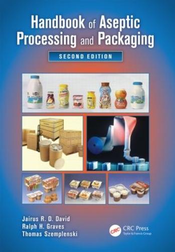 Handbook of Aseptic Processing and Packaging (Hardback)