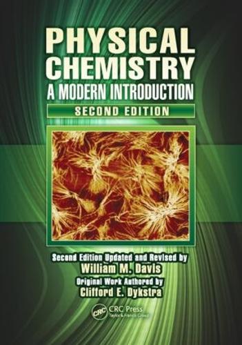 Physical Chemistry: A Modern Introduction, Second Edition (Hardback)