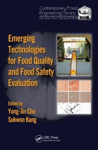 Emerging Technologies for Food Quality and Food Safety Evaluation - Contemporary Food Engineering (Hardback)