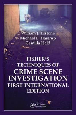 Fisher Techniques of Crime Scene Investigation First International Edition (Hardback)