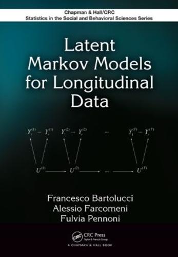 Latent Markov Models for Longitudinal Data - Chapman & Hall/CRC Statistics in the Social and Behavioral Sciences (Hardback)