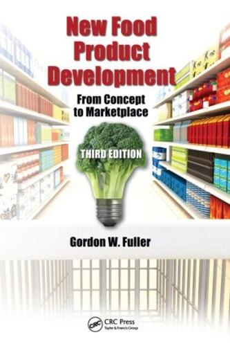New Food Product Development: From Concept to Marketplace, Third Edition (Hardback)