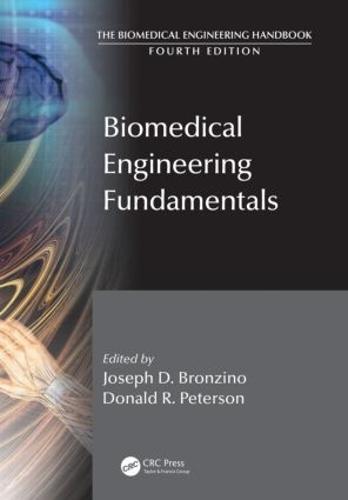 Biomedical Engineering Fundamentals - The Biomedical Engineering Handbook, Fourth Edition (Hardback)