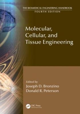 Molecular, Cellular, and Tissue Engineering - The Biomedical Engineering Handbook, Fourth Edition (Hardback)