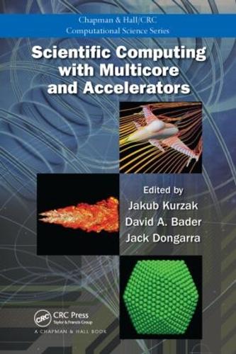 Scientific Computing with Multicore and Accelerators - Chapman & Hall/CRC Computational Science (Hardback)