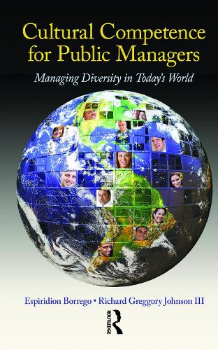 Cultural Competence for Public Managers: Managing Diversity in Today' s World (Hardback)