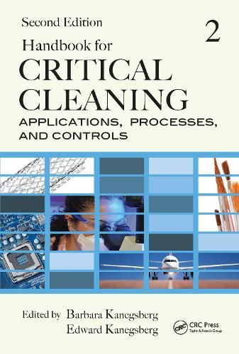 Handbook for Critical Cleaning: Applications, Processes, and Controls, Second Edition (Hardback)