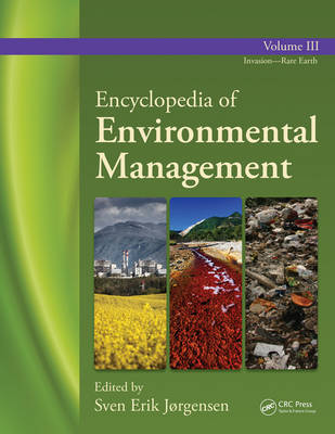 Encyclopedia of Environmental Management: Volume 3 (Hardback)