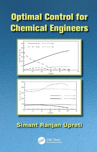 Optimal Control for Chemical Engineers (Hardback)