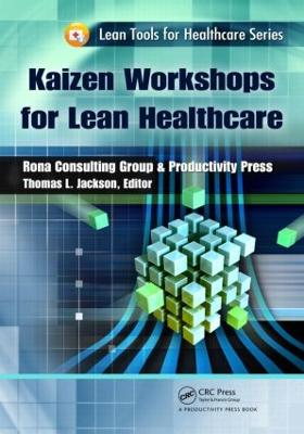 Kaizen Workshops for Lean Healthcare - Lean Tools for Healthcare Series (Paperback)