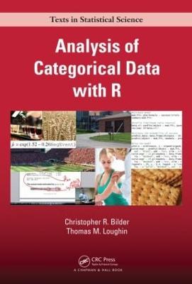 Analysis of Categorical Data with R - Chapman & Hall/CRC Texts in Statistical Science (Hardback)