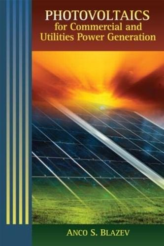Photovoltaics for Commercial and Utilities Power Generation (Hardback)