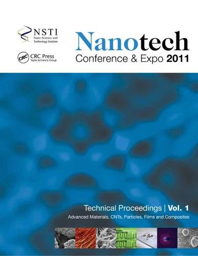 Nanotechnology 2011: Advanced Materials, CNTs, Particles, Films and Composites (Paperback)