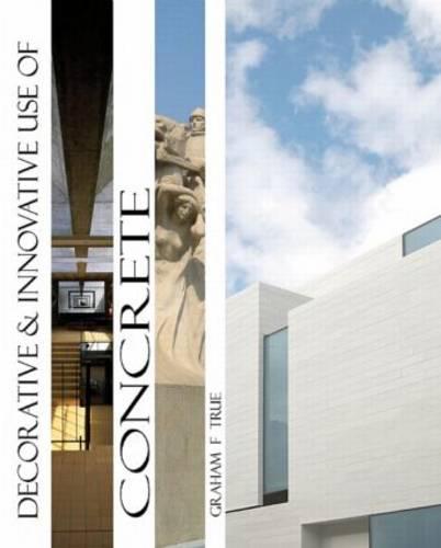 Decorative and Innovative use of Concrete (Hardback)