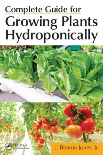 Complete Guide for Growing Plants Hydroponically (Paperback)