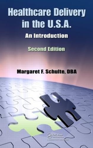 Healthcare Delivery in the U.S.A.: An Introduction, Second Edition (Paperback)