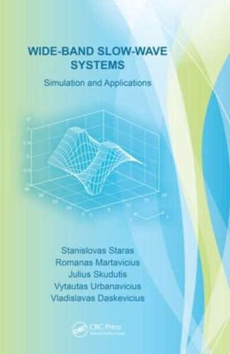 Wide-Band Slow-Wave Systems: Simulation and Applications (Hardback)