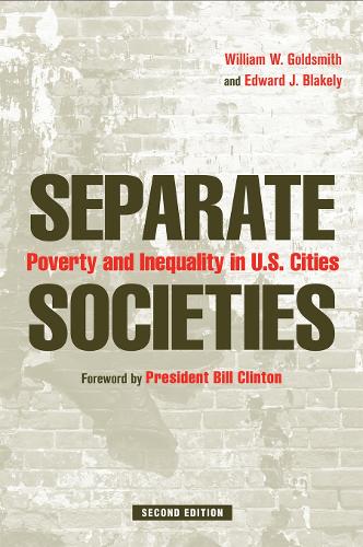 Separate Societies: Poverty and Inequality in U.S. Cities (Hardback)