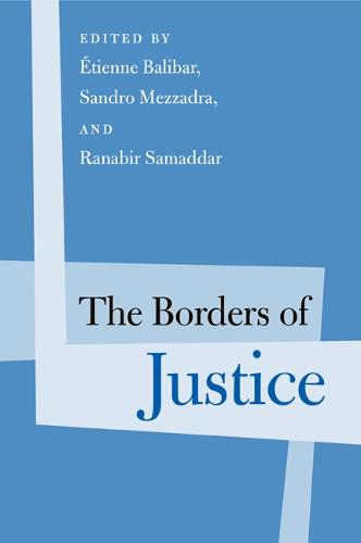 The Borders of Justice - Politics History & Social Chan (Paperback)